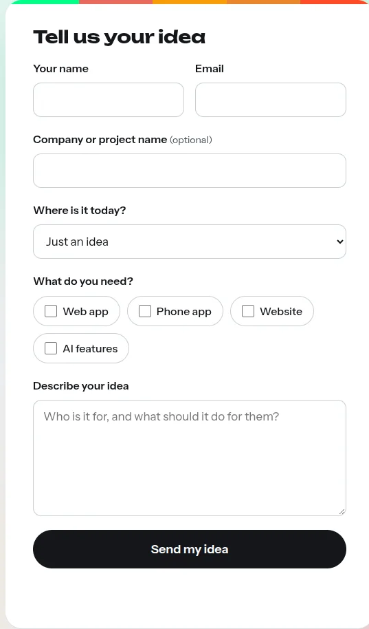 Our idea form asks exactly these questions. A few honest sentences is enough.