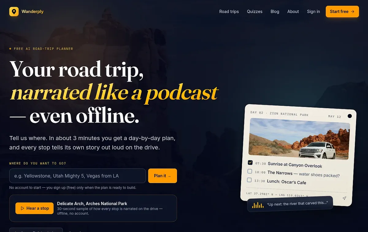 The Wanderply home page: Your road trip, narrated like a podcast.