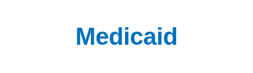 Medicaid