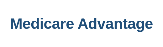 Medicare Advantage