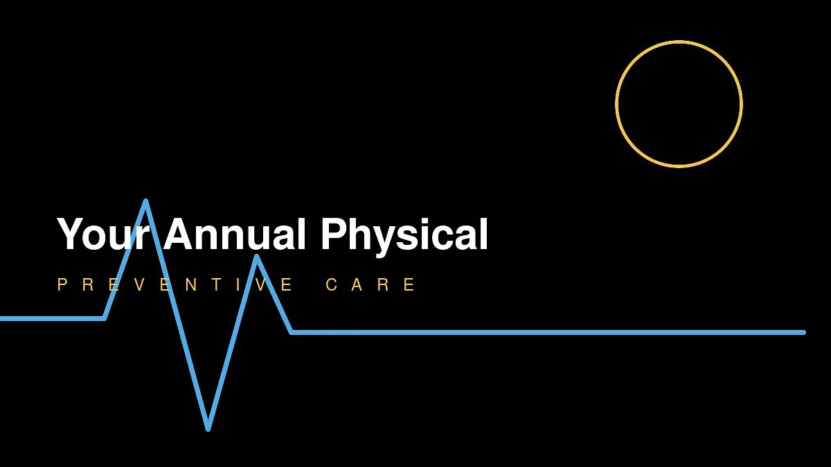 Why your annual physical matters